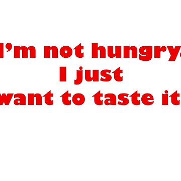 Artwork thumbnail, Hunger funny quote by limecaptures