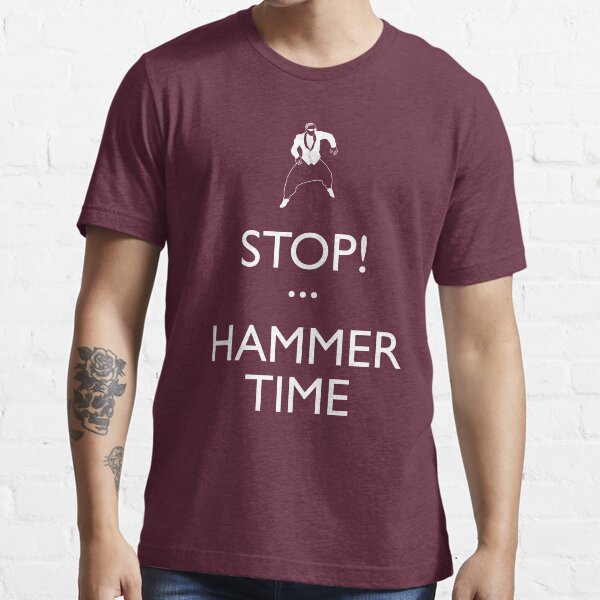 STOP! (Keep Calm)...Hammer TIme Essential T-Shirt