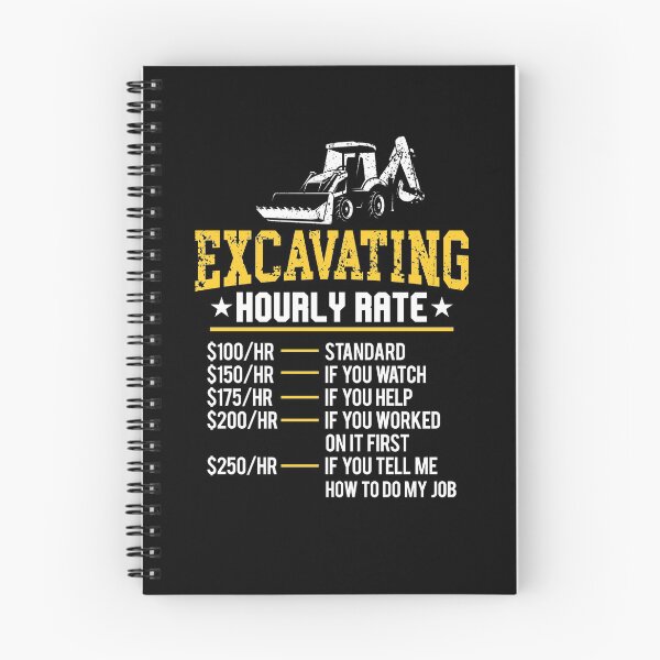 Item preview, Funny Excavating Hourly Rate Excavator Machine Labor Rate Gear designed and sold by DynamicDesign.