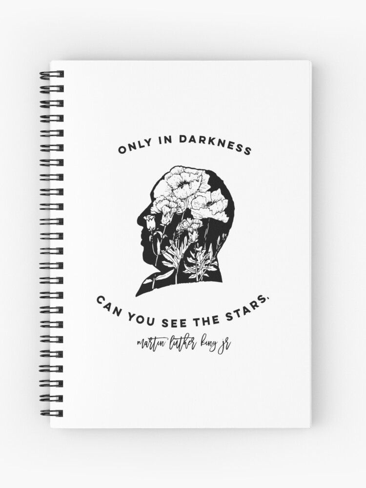 Only in Darkness Can You See the Stars MLK | Journal