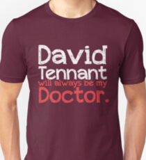 David Tennant will always be my Doctor - RED Unisex T-Shirt