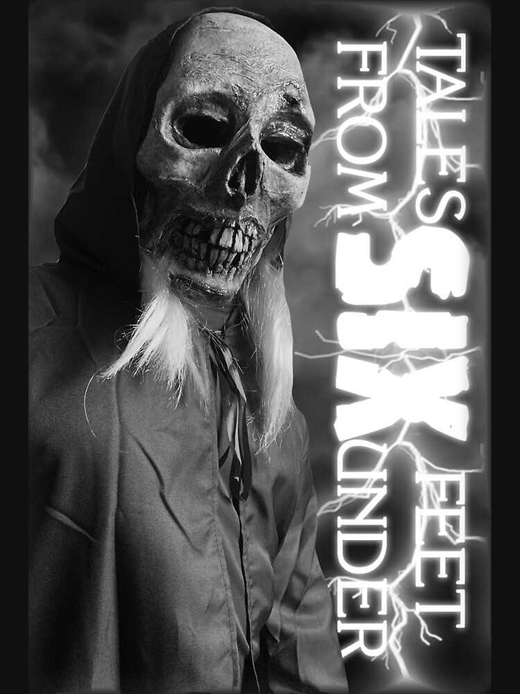 Tales From Six Feet Under Movie Poster by nicholasmjacobs