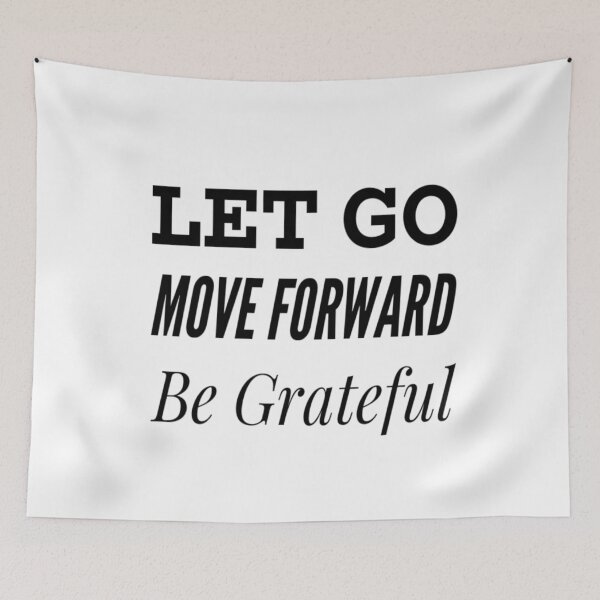 Item preview, Let Go Move Forward Be Grateful designed and sold by SocialWest.