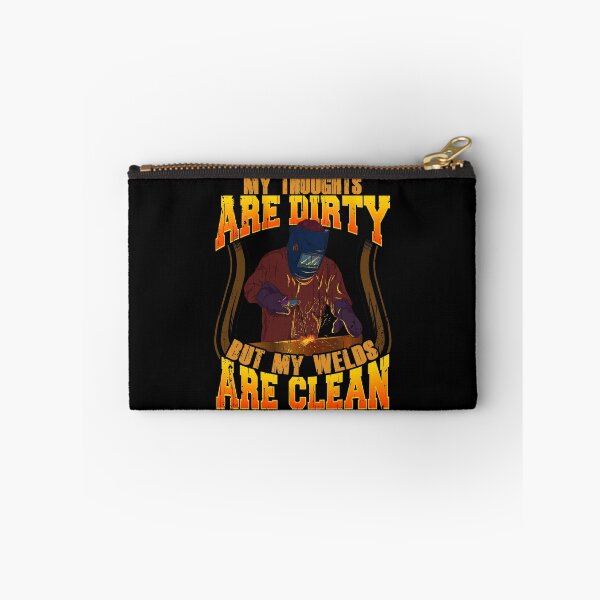 Item preview, Funny My Thoughts Are Dirty But My Welds Are Clean designed and sold by perfectpresents.