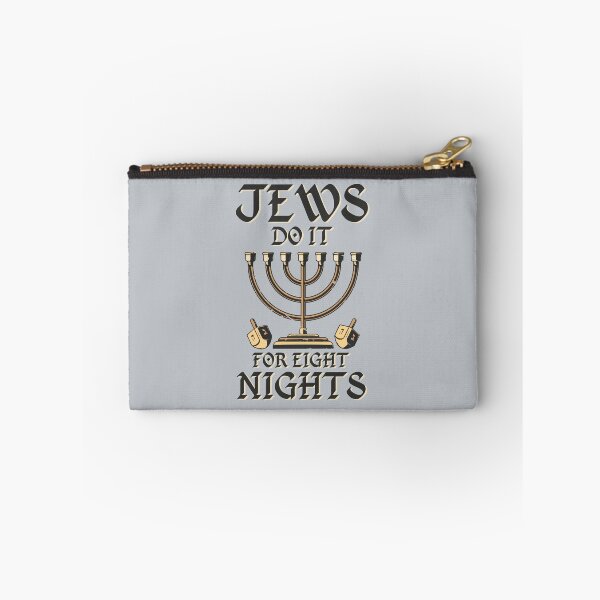 Item preview, Jews Do It For Eight Nights | Hanuka  designed and sold by Christopher Taylor.