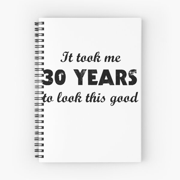 Item preview, It Took Me 30 Years To Look This Good designed and sold by evahhamilton.