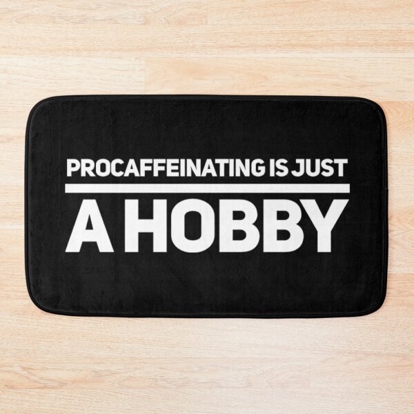 Item preview, Procaffeinating is just a hobby designed and sold by sam1special.