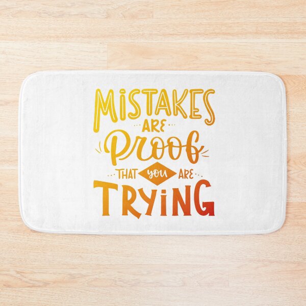 Item preview, Mistakes are proof that you are trying. designed and sold by PickCreation.