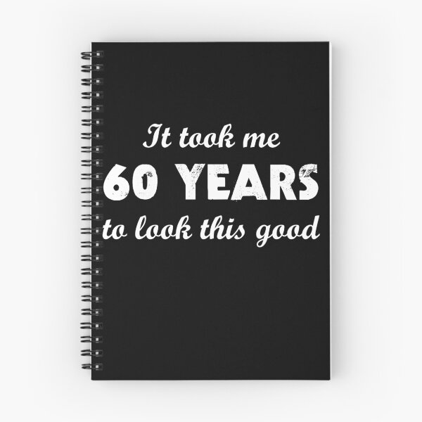 Item preview, It Took Me 60 Years To Look This Good designed and sold by evahhamilton.
