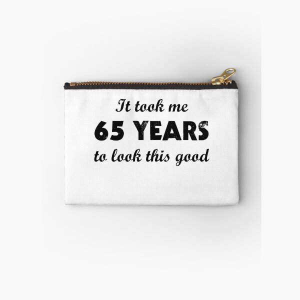 Item preview, It Took Me 65 Years To Look This Good designed and sold by evahhamilton.