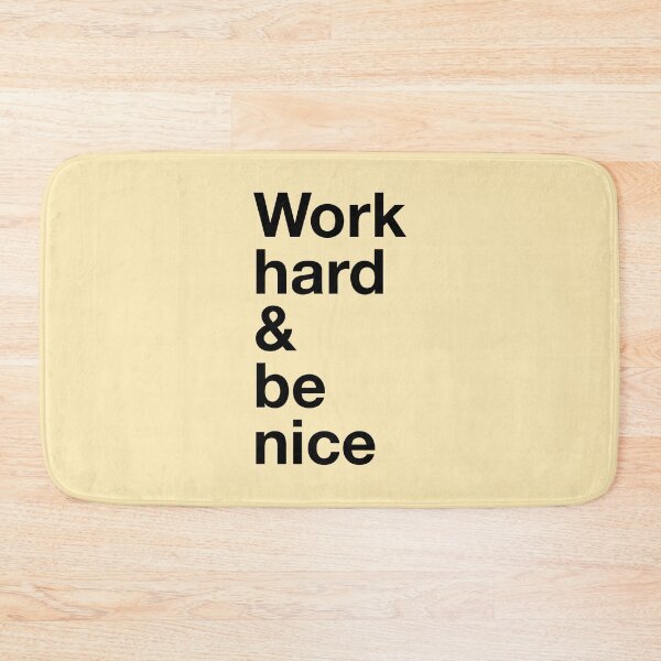 Item preview, Copy of Work hard and be nice  designed and sold by mivpiv.