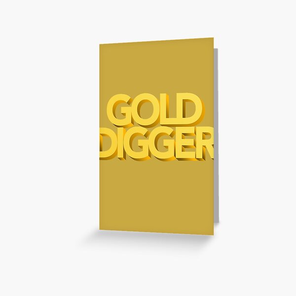 Gold Digger Meme Greeting Cards for Sale