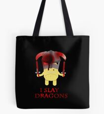 I Slay Dragons! Tote Bag