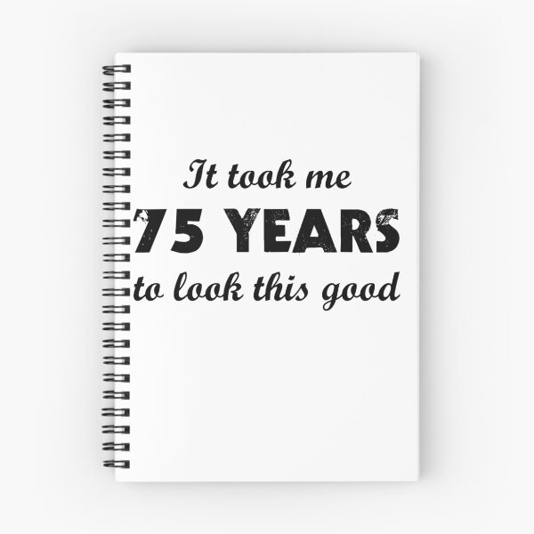 Item preview, It Took Me 75 Years To Look This Good designed and sold by evahhamilton.