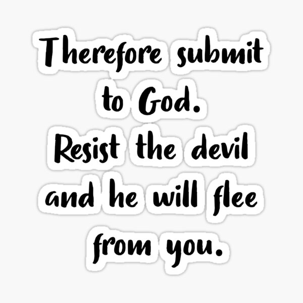 bible verse submit to god resist the devil and he will flee