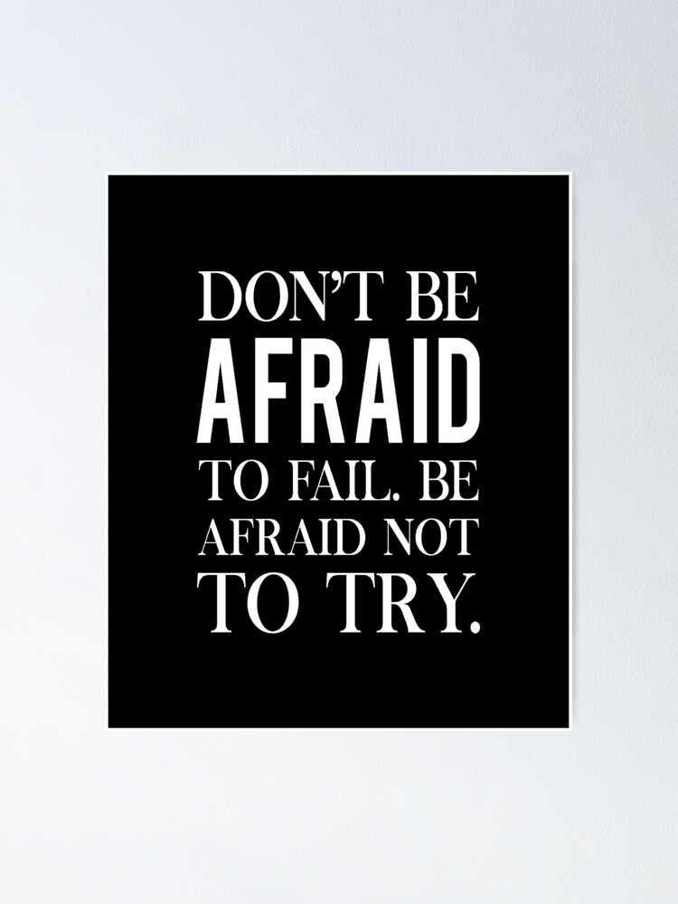 Don't Be Afraid To Fail NEW Classroom Motivational Quote POSTER