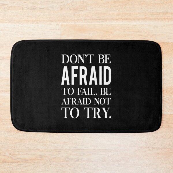 Item preview, Don't be afraid to fail, be afraid to not try. Inspirational quote about failure. designed and sold by Pameli.