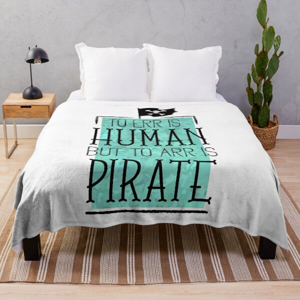 Item preview, To Err is Human But to Arr is Pirate designed and sold by Space-Bug.