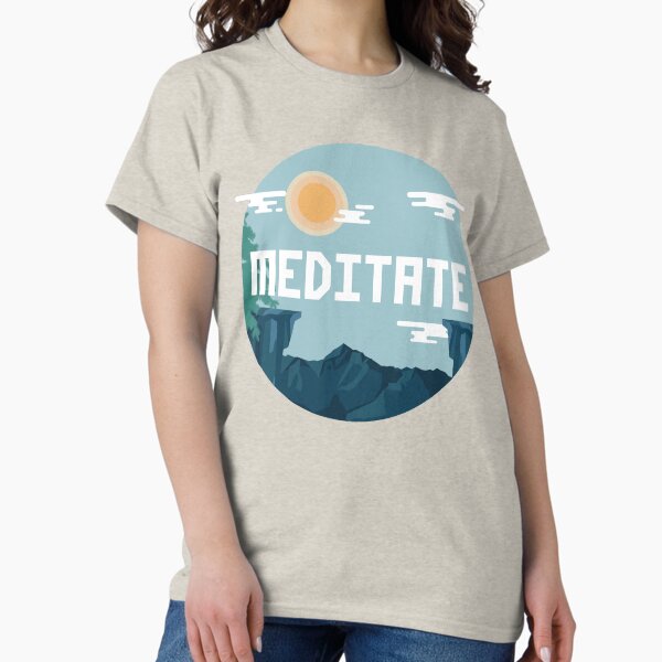 Item preview, MEDITATE TODAY designed and sold by EdsTshirts.