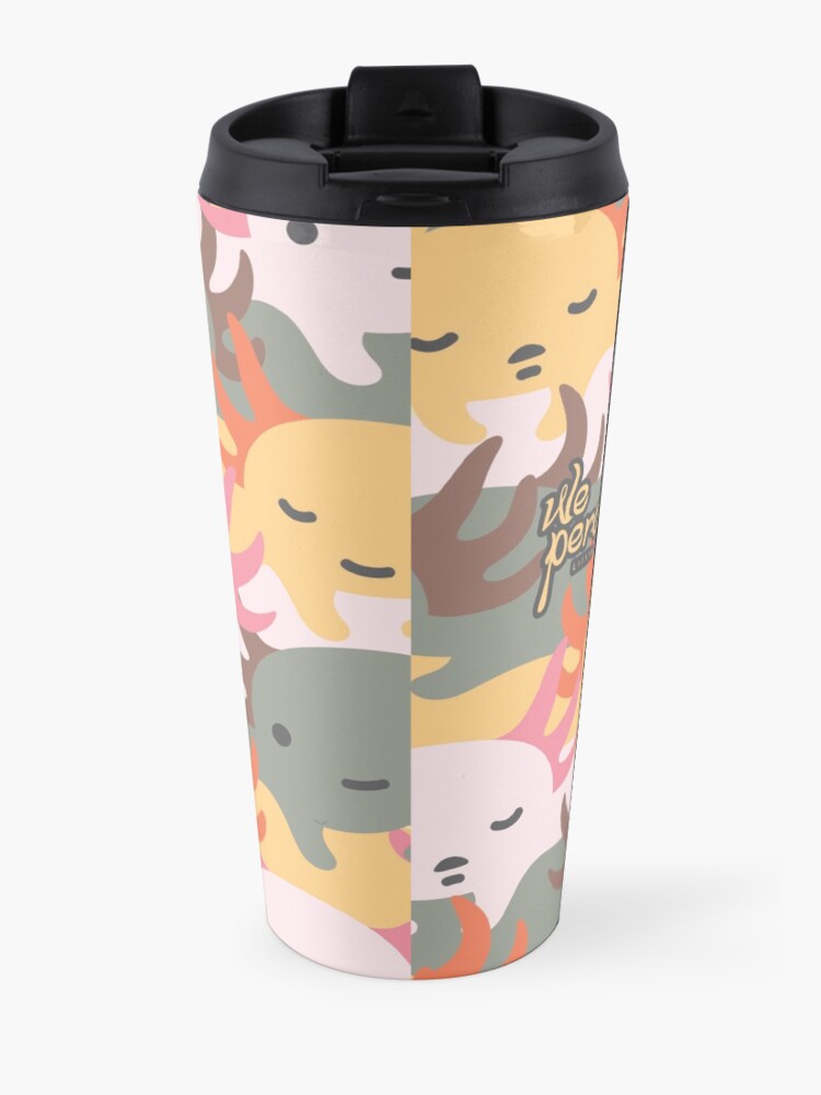 Alternate view of AXOLOTL WAVE - We are the CUTEST CREATURE in the Water World Travel Mug