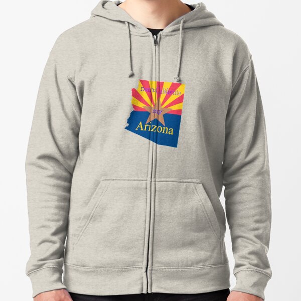 Item preview, Don’t California my Arizona designed and sold by simplyaz.