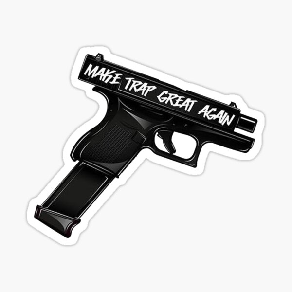 MAKE TRAP GREAT AGAIN GLOCK Sticker
