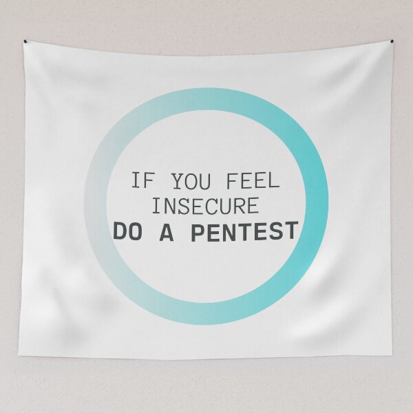 Item preview, If you feel insecure - do penetration testing designed and sold by Shirtupme.