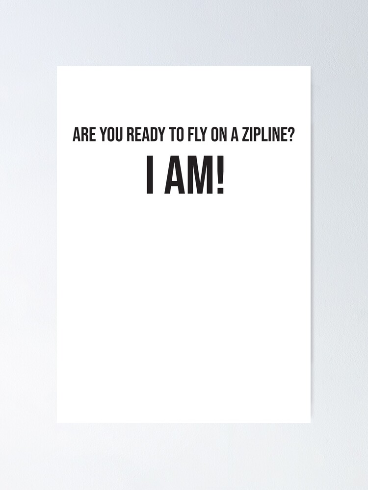 "Are You Ready To Fly On A Zipline? I Am! Pathfinder, Apex Legends Quote" Poster for Sale by