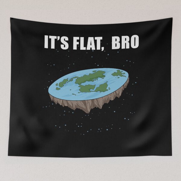 Item preview, The Earth Is Flat Gifts It's Flat Bro Ice Wall Flat Earth designed and sold by DSWShirts.