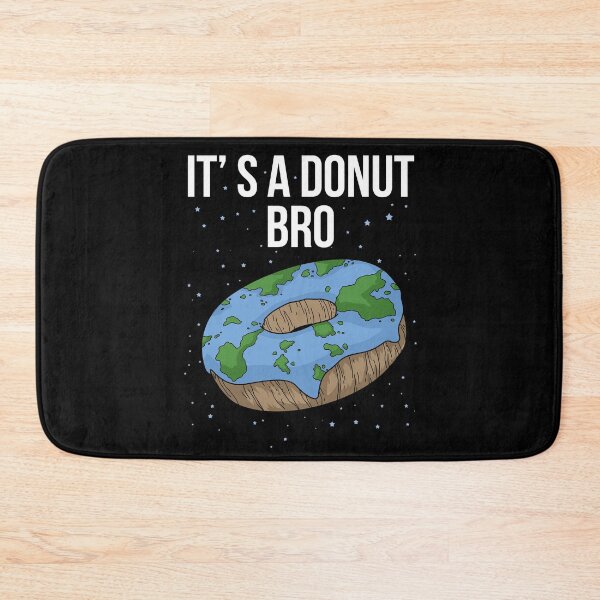 Item preview, The Earth Is Flat Donut It's Flat Bro Funny Flat Earth designed and sold by DSWShirts.