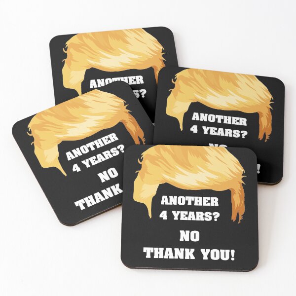 Item preview, Another 4 Years? No Thank You -Anti-Trump - Joe Biden Election 2020 designed and sold by MoonsmileProd.