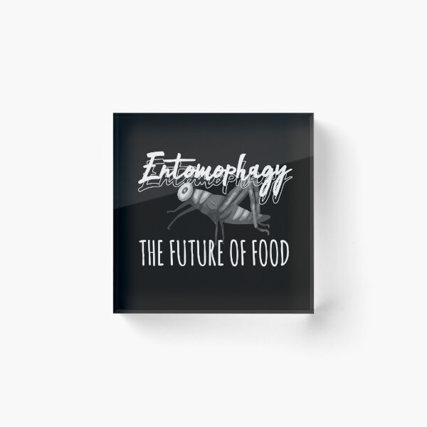 Item preview, Entomophagy The Future Of Food Insect Food designed and sold by MooonTees.