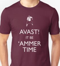AVAST! (Keep Calm) It be 'ammer Time Unisex T-Shirt