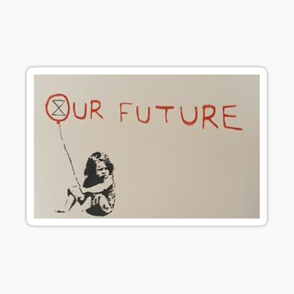 Item preview, Banksy New Extinction Rebellion 2020, Our Future.. designed and sold by juneggg.