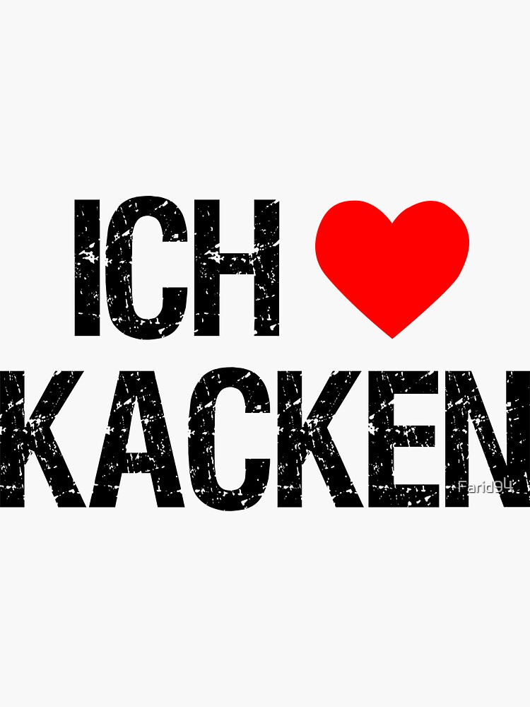"I Love Kacken Ich Liebe Kacken Lustig Spruch Geschenk" Sticker by