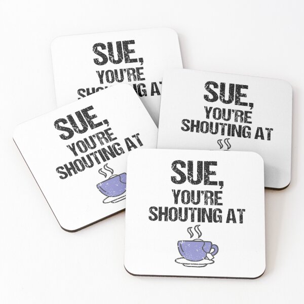 Item preview, Sue, You're Shouting at Tea designed and sold by RainbowPandas.