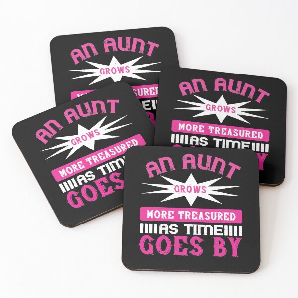 Item preview, An Aunt Grows More Treasured As Time Goes By designed and sold by Khalmer ⭐⭐⭐⭐⭐.