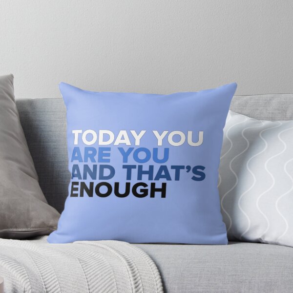 Item preview, Today You Are You And That's Enough - Dear Evan Hansen designed and sold by Jake Sperling.