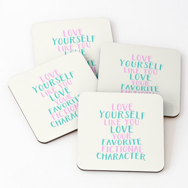 Item preview, Love Yourself Like Your Favorite Fictional Character designed and sold by annylands.