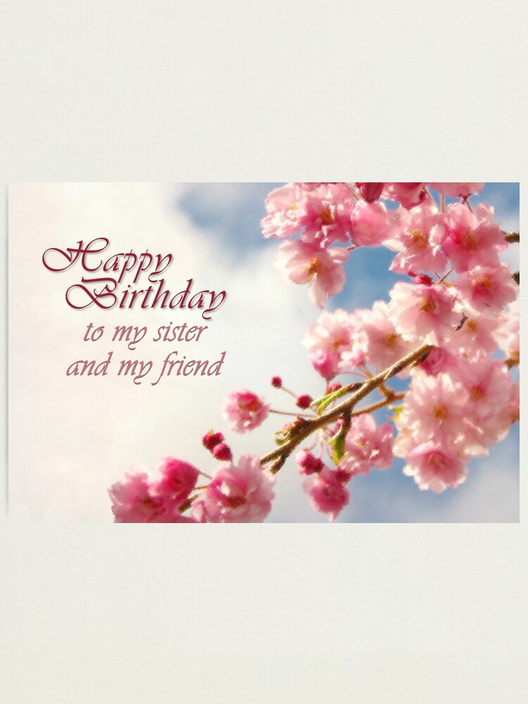 Alternate view of Happy Birthday Sister (Card) Photographic Print