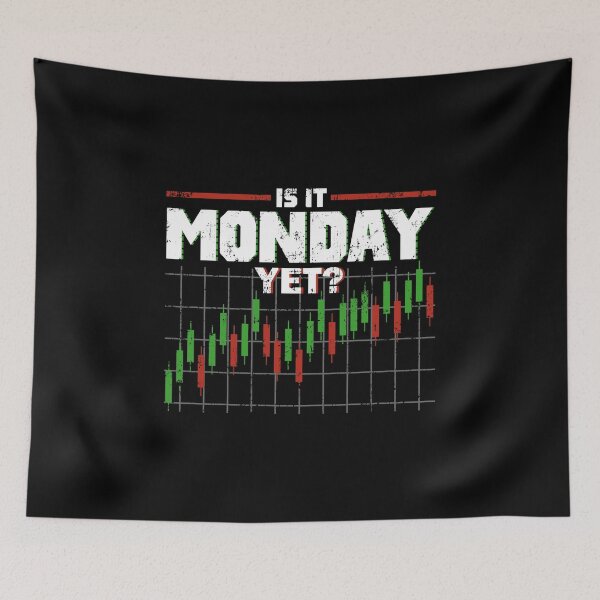 Item preview, Is It Monday Yet Funny Stock Market Daytrader designed and sold by perfectpresents.