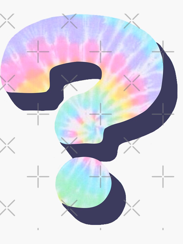 "Tie Dye Question Mark" Sticker for Sale by ineedfundspls Redbubble