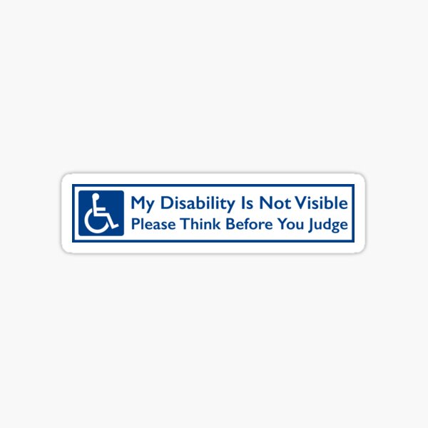 Item preview, My Disability Is Not Visible Please Think Before You Judge Disabilities Alert Awareness designed and sold by Frugal-Fox.