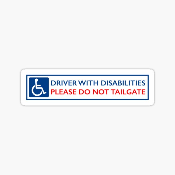Item preview, Driver With Disabilities Please Do Not Tailgate Disability Alert designed and sold by Frugal-Fox.