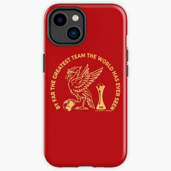 Europäischer und Weltfußball. Die Worte stammen aus einem Lied, das wir lange gesungen und geglaubt haben "... und seinem Li-ver-Pool iPhone Robuste Hülle