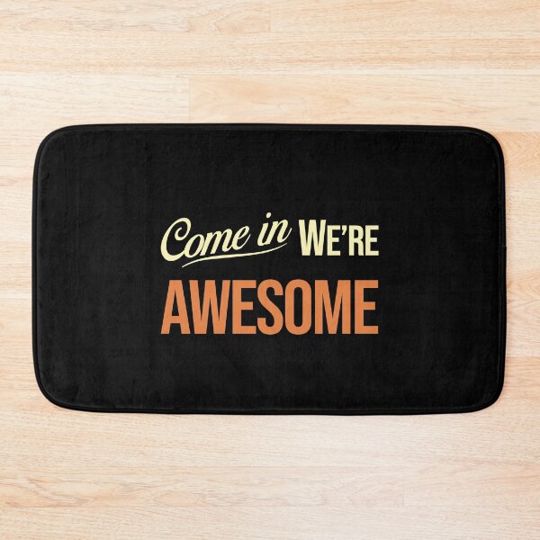Item preview, Come in we are awesome designed and sold by corbrand.