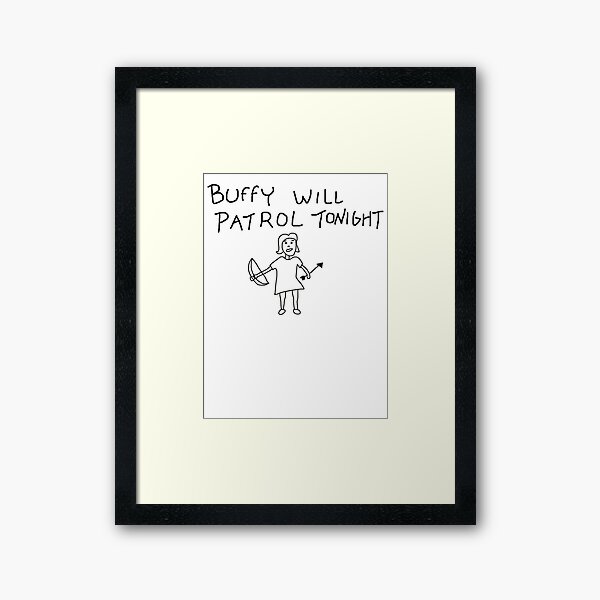 Item preview, Buffy will Patrol tonight designed and sold by Azerod.