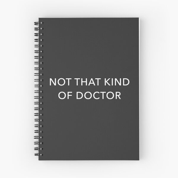 Item preview, Not That Kind Of Doctor designed and sold by davidcaddy.