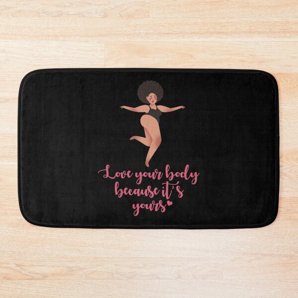 Item preview, Love Your Body Because It's Yours designed and sold by Tabinchu.