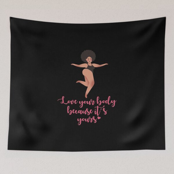 Item preview, Love Your Body Because It's Yours designed and sold by Tabinchu.
